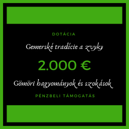 Gemerské tradície a zvyky - dotácia