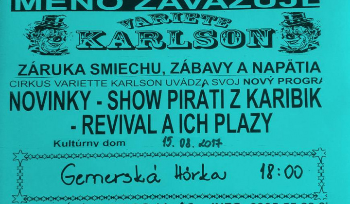 1. fotografia fotogalérie Podujatia v migroregióne / Cirkus Variete Karlson v Gem. Hôrke